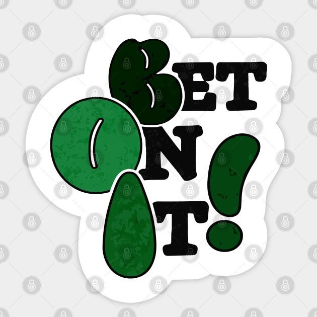 Bet On It! Sticker by SketchUps